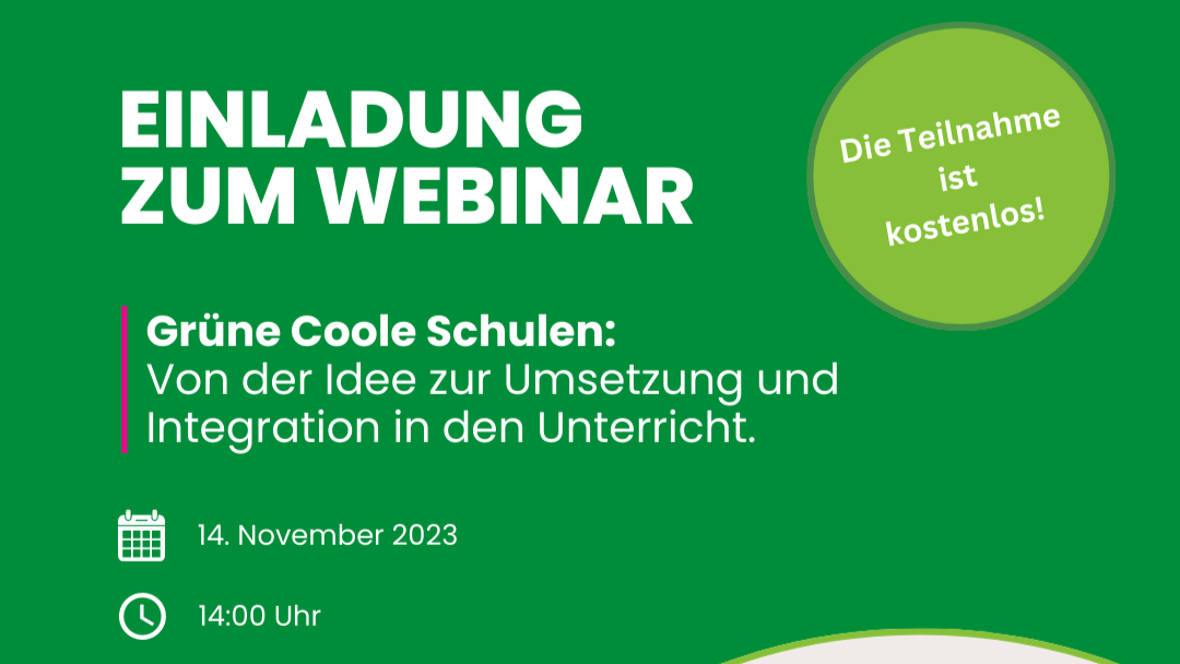 Webinar „Grüne Coole Schulen“, 14. November 2023, 14:00 Uhr